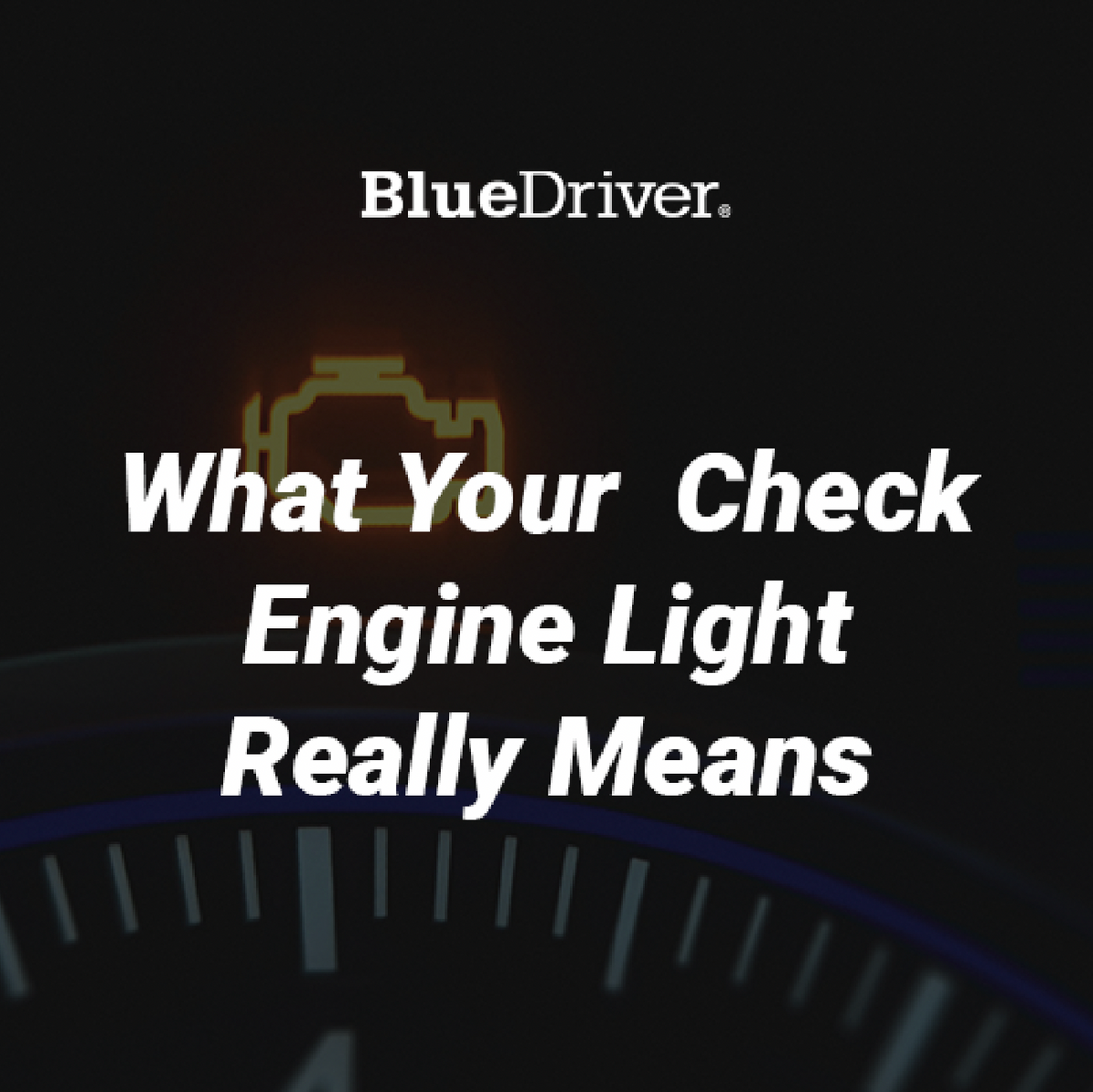 What Your Check Engine Light Really Means (And What to Do Next ...